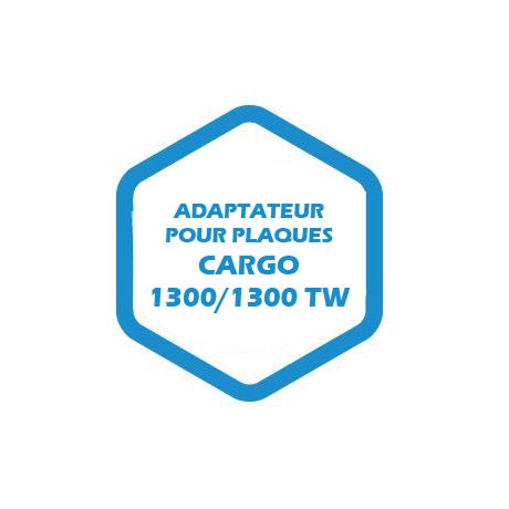 Adaptateur pour plaques Cargo 1300/1300 TW